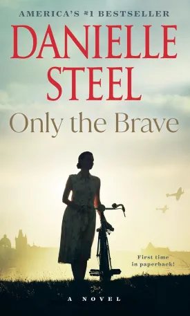 Only the Brave: A Novel Mass Market Paperback  January 21, 2025