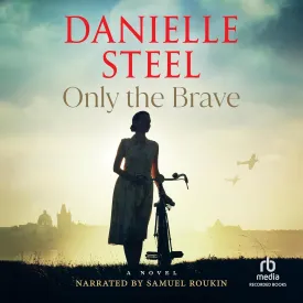 Only the Brave Audio CD  Unabridged, April 30, 2024